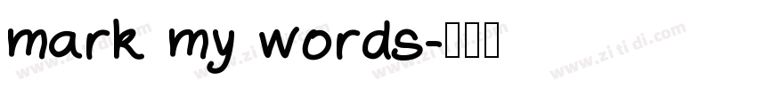 mark my words字体转换